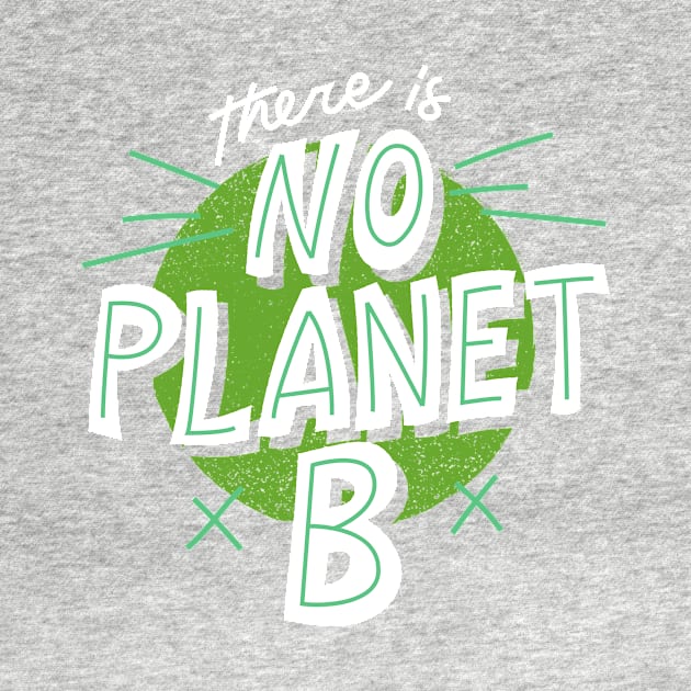 There is no planet B by BillieTofu